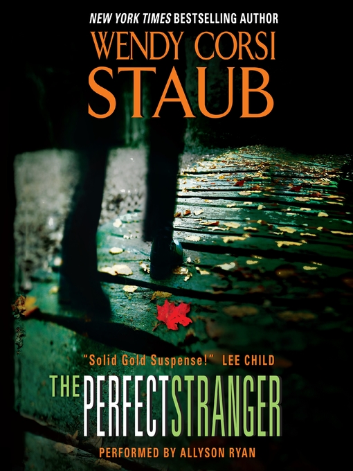Title details for The Perfect Stranger by Wendy Corsi Staub - Available